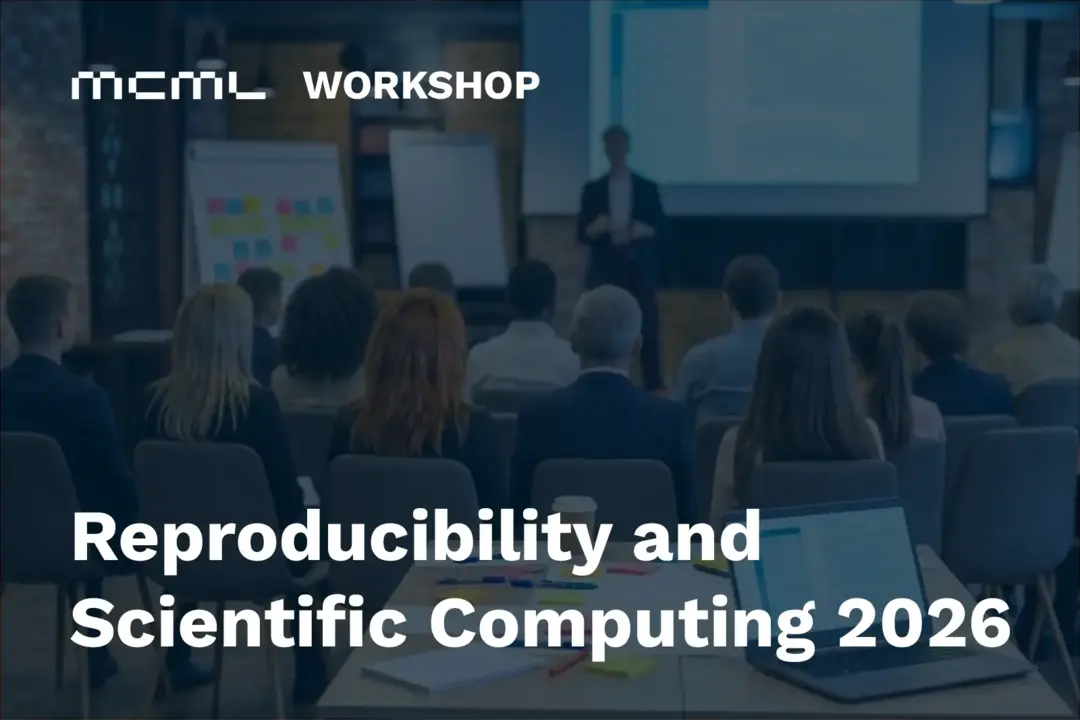 Teaser image to MCML Workshop on Reproducibility and Scientific Computing